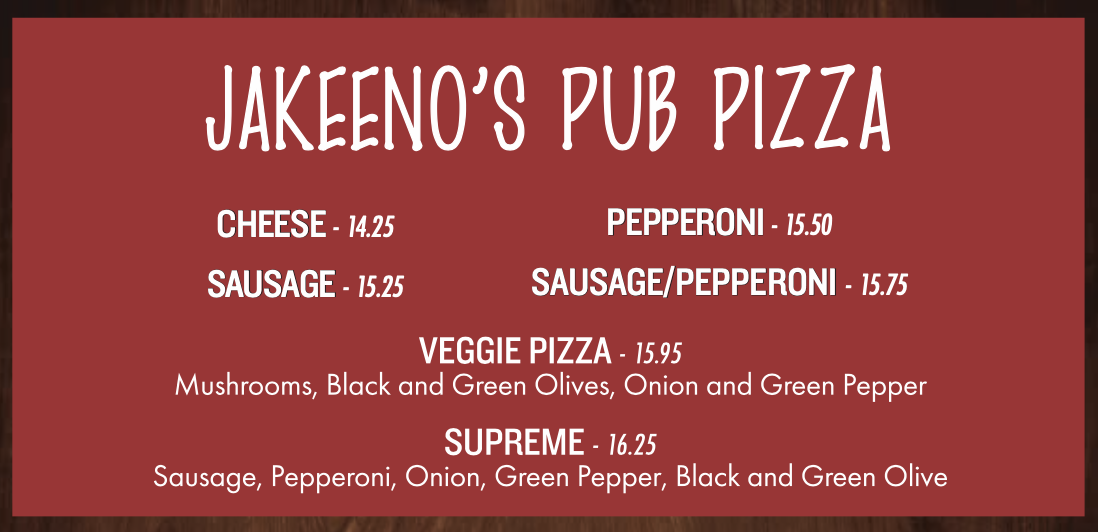 Jakeeno's Pub Pizza starting at $14.25 with options like cheese, pepperoni, veggie, and supreme.